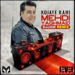 Mehdi Yaghmaei Kojaye Rahi DJ Jam Remix